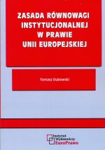 ZASADA RÓWNOWAGI INSTYTUCJONALNEJ W PRAWIE UE
