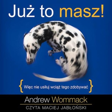 JUŻ TO MASZ! ANDREW WOMMACK AUDIOBOOK