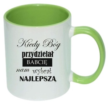 KUBEK DZIEŃ BABCI KIEDY BÓG PRZYDZIELAŁ BABCIĘ NAM WYBRAŁ NAJLEPSZĄ