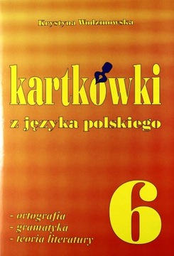 Kartkówki z języka polskiego SP kl.6 Krystyna Wodzinowska