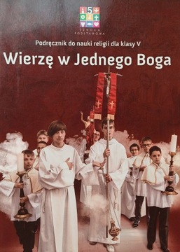 Religia Wierzę w Jednego Boga Podręcznik Kl. 5