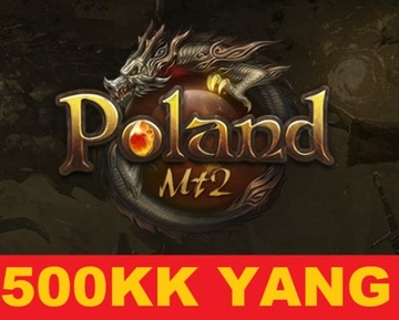 PolandMt2 500KK 500.000.000 YANG YANGÓW PolandMt2.pl SERWER PRYWATNY