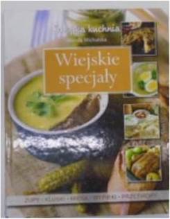WIEJSKIE SPECJAŁY - WANDA MICHALSKA