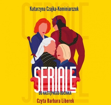 Seriale. Do następnego odcinka audiobook