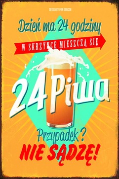 Tablica Ozdobna Blacha 24 Piwa Przypadek?