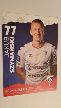 JAKUB SZYMAŃSKI - GÓRNIK ZABRZE 2022/2023 KARTA AUTOGRAFOWA - ZDJĘCIE