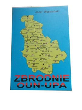 Zbrodnie OUN-UPA Wyspiański Józef