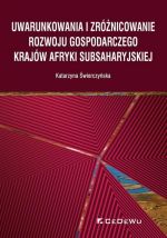Uwarunkowania i zróżnicowanie rozwoju gospodarczego krajów Afryki