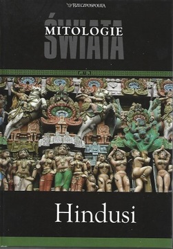 MITOLOGIE ŚWIATA - HINDUSI