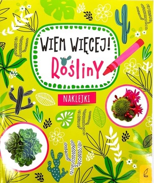 WIEM WIĘCEJ ROŚLINY KSIĄŻKA DZIECI KREATYWNE