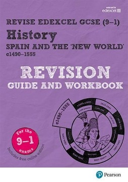 Revise Edexcel GCSE (9-1) History Spain and the New World Revision Guide