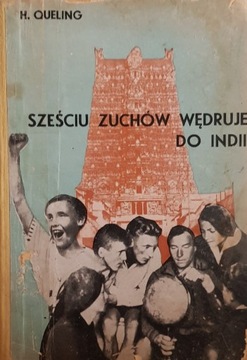H. Queling: Sześciu zuchów wędruje do Indii