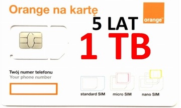 INTERNET NA KARTĘ STARTER ORANGE FREE 1 TB- 1000 GB PONAD 5 LAT SIM i eSIM