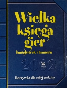 2002 Wielka księga gier łamigłówek i humoru