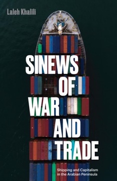 Sinews of War and Trade LALEH KHALILI