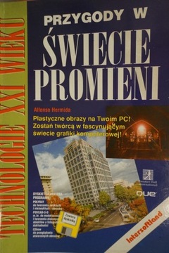 PRZYGODY w ŚWIECIE PROMIENI ALFONSO HERMIDA