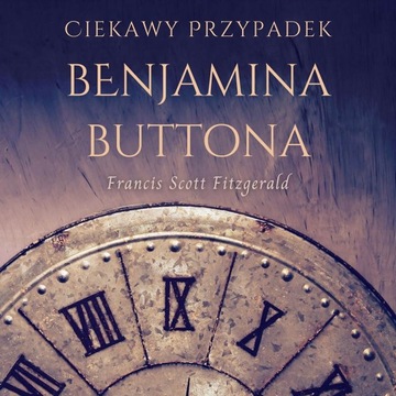 (Audiobook mp3) Ciekawy przypadek Benjamina Buttona