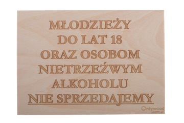 ALKOHOLU PONIŻEJ 18 NIE SPRZEDAJEMY - Tabliczka OW