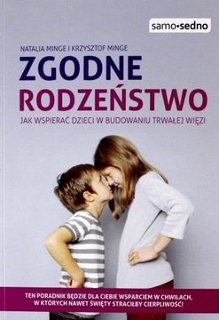 ZGODNE RODZEŃSTWO JAK WSPIERAĆ DZIECI W BUDOWANIU