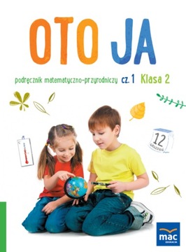 Oto Ja Podręcznik Matematyczno-Przyrodniczy Kl. 2
