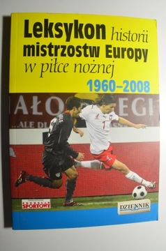 LEKSYKON HISTORII MISTRZOSTW EU W PIŁCE NOŻNEJ