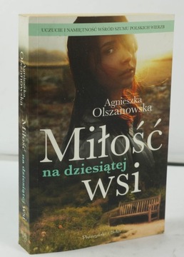 OLSZANOWSKA Agnieszka Miłość na dziesiątej wsi