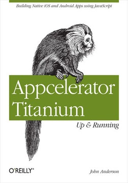 Appcelerator Titanium: Up and Running. Building