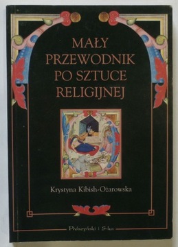 MAŁY PRZEWODNIK PO SZTUCE RELIGIJNEJ