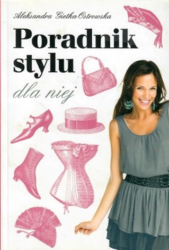 Gietka Ostrowska - PORADNIK STYLU DLA NIEJ