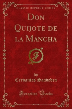 Don Quijote de la Mancha - Saavedra, Cervantes