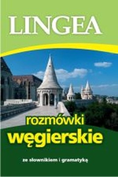 Rozmówki węgierskie ze słownikiem i gramatyką 2018 /Lingea