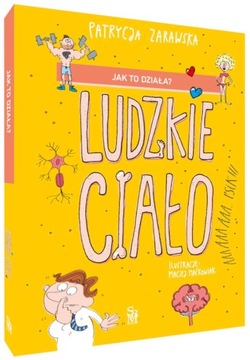 Jak to działa? Ludzkie ciało / TWARDA
