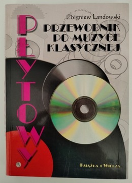 PŁYTOWY PRZEWODNIK PO MUZYCE KLASYCZNEJ LANDOWSKI