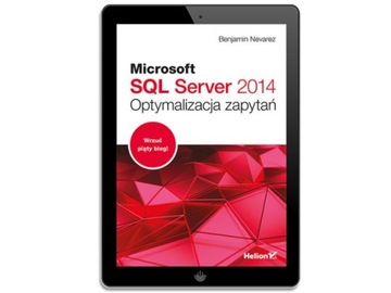 Microsoft SQL Server 2014. Оптимизация запросов