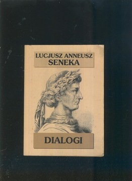 Dialogi; Lucjusz Anneusz Seneka