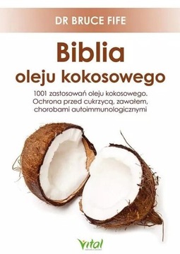 Biblia oleju kokosowego Bruce Fife książka