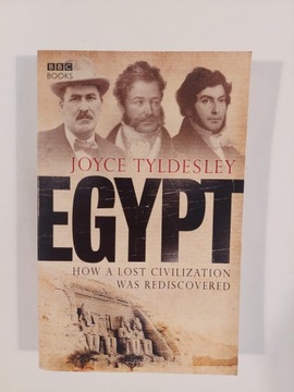 Egypt: How a lost civilization was rediscovered JoyceTyldesley