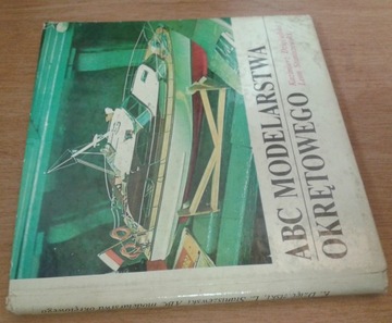 ABC Modelarstwa okrętowego Kazimierz Dzięcielski Leon Staniszewski