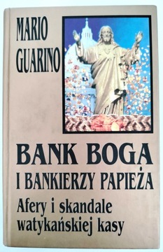 BANK BOGA I BANKIERZY PAIEŻA . AFERY I SKANDALE - GUARINO