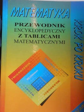 Matematyka krok po koku. Przewodnik encyklopedyczn