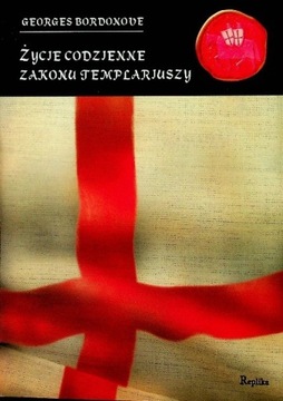 Życie codzienne Zakonu Templariuszy