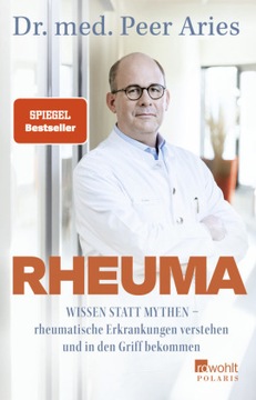 Rheuma: Wissen statt Mythen - rheumatische Erkrankungen verstehen und in de