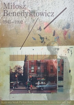 Miłosz Benedyktowicz 1945- 1992