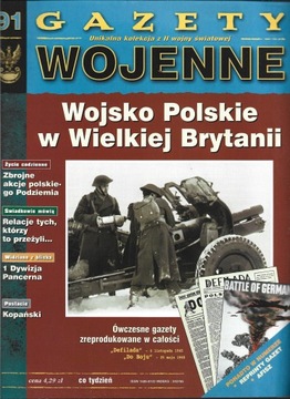 GAZETY WOJENNE 91 Wojsko Polskie w Wielkiej Brytanii