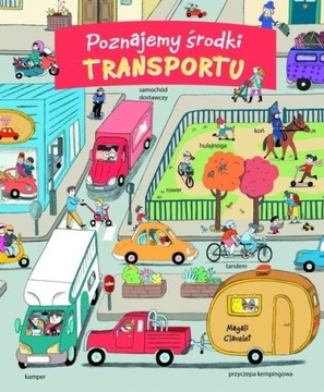 Poznajemy środki transportu Clavelet Magali