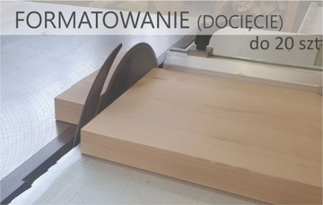 formatowani - docięcie do wymiaru do 20 elementów