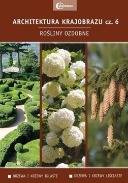 Architektura krajobrazu Część 6 Rośliny ozdobne