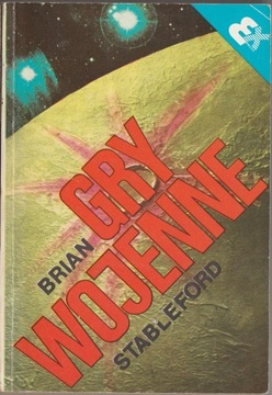 Brian Stableford Gry wojenne
