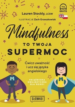 Mindfulness to twoja supermoc Ćwicz uważność i ucz się angielskiego