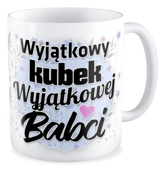 Kubek prezent DZIEŃ BABCI Wyjątkowa Babcia